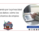 Navegando por la privacidad de los datos: cómo los solicitantes de empleo