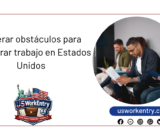 Superar obstáculos para encontrar trabajo en Estados Unidos