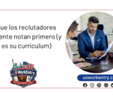 Lo que los reclutadores realmente notan primero (y no es su currículum)