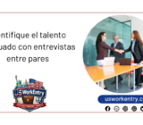 Identifique el talento adecuado con entrevistas entre pares