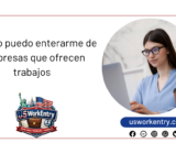 ¿Cómo puedo enterarme de empresas que ofrecen trabajos   para estudiantes internacionales?