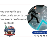 Cómo convertir sus conocimientos de soporte de TI en una carrera profesional rentable